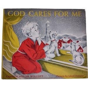 God Cares For Me by Carolyn Muller Wolcott (Abingdon Press, 1956) HC DJ Children